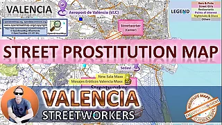 Valencia, Spain, Sex Map, Byway Map, Public, Outdoor, Real, Reality, Rub down Parlours, Brothels, Whores, BJ, DP, BBC, Callgirls, Bordell, Freelancer, Streetworker, Prostitutes, zona roja, Family, Rimjob, Hijab